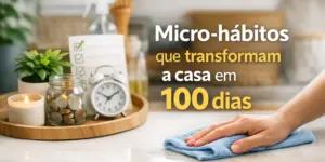 Mão limpando superfície ao lado de checklist, planta, moedas e relógio.