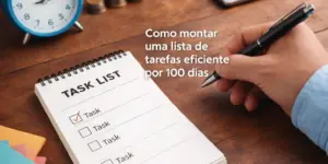 Mão segurando caneta sobre notepad 'TASK LIST' e itens sugerindo eficiência.
