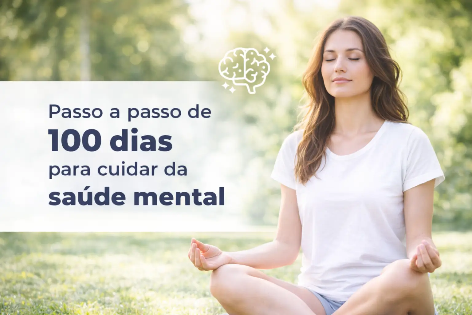 Mulher meditando ao ar livre com texto: 100 dias para saúde mental